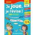 JE JOUE, JE REVISE – JE RENTRE EN CM1