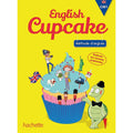ENGLISH CUPCAKE  CM1 – MANUEL  DE L’ÉLÈVE – NOUVEAUTÉ 2016