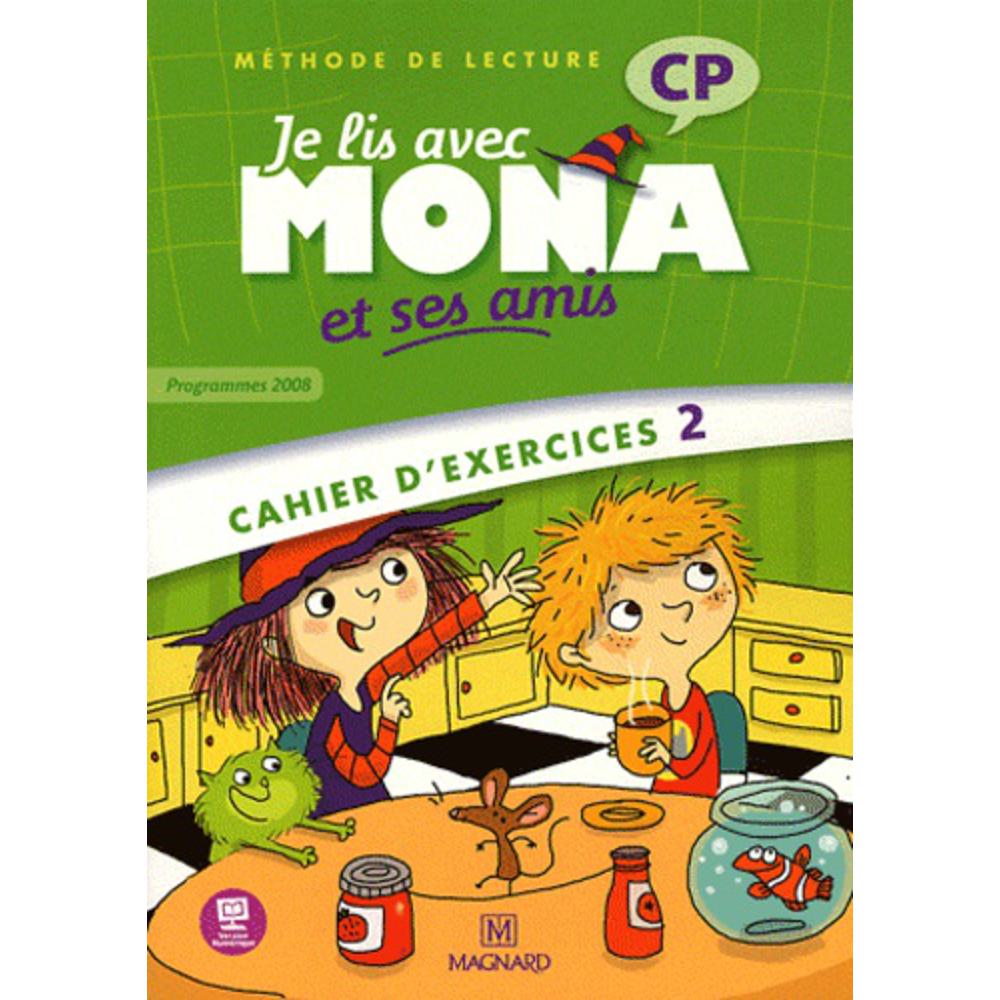 JE LIS AVEC MONA ET SES AMIS CP CAHIER D’ACTIVITES 2