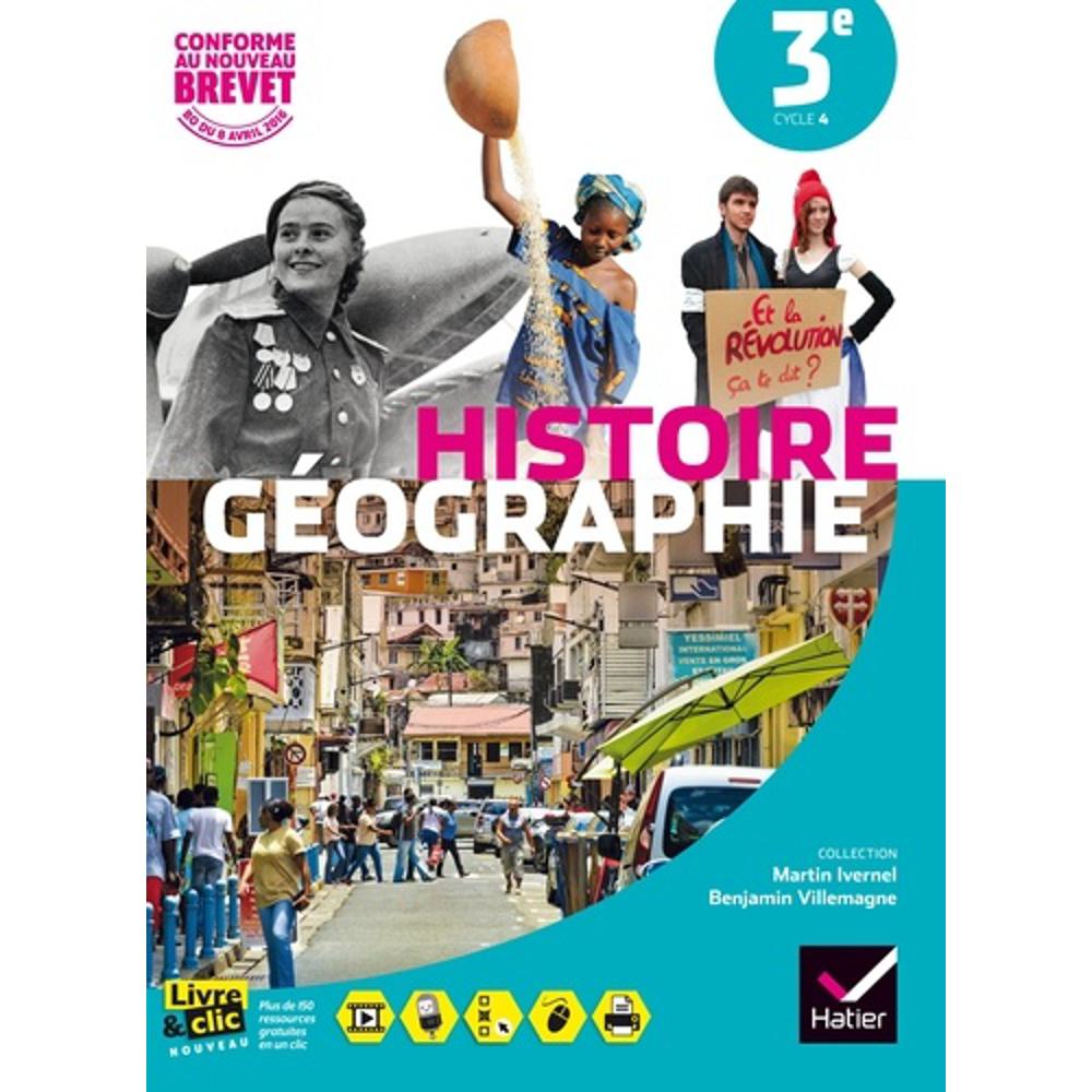 HISTOIRE -GÉOGRAPHIE 3ÈME – LIVRE DE L’ÉLÈVE – NOUVEAUTÉ 2016 (SOUS LA DIRECTION