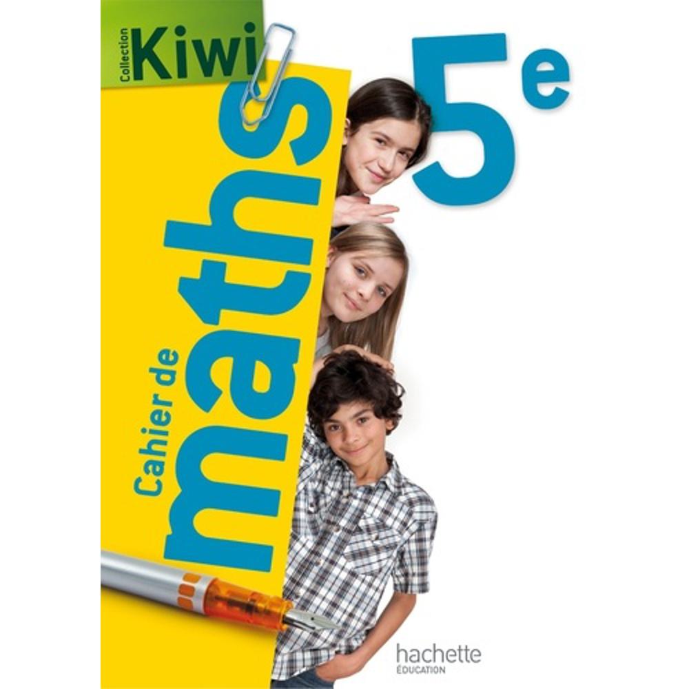KIWI  5 ÈME –  CAHIER DE L’ÉLÈVE  -ÉD 2013