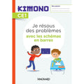 KIMONO CE1 : JE RESOUS DES PROBLEMES AVEC LES SCHEMAS EN BARRES (2022) – CAHIER