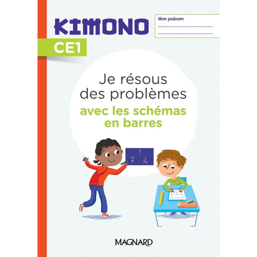 KIMONO CE1 : JE RESOUS DES PROBLEMES AVEC LES SCHEMAS EN BARRES (2022) – CAHIER