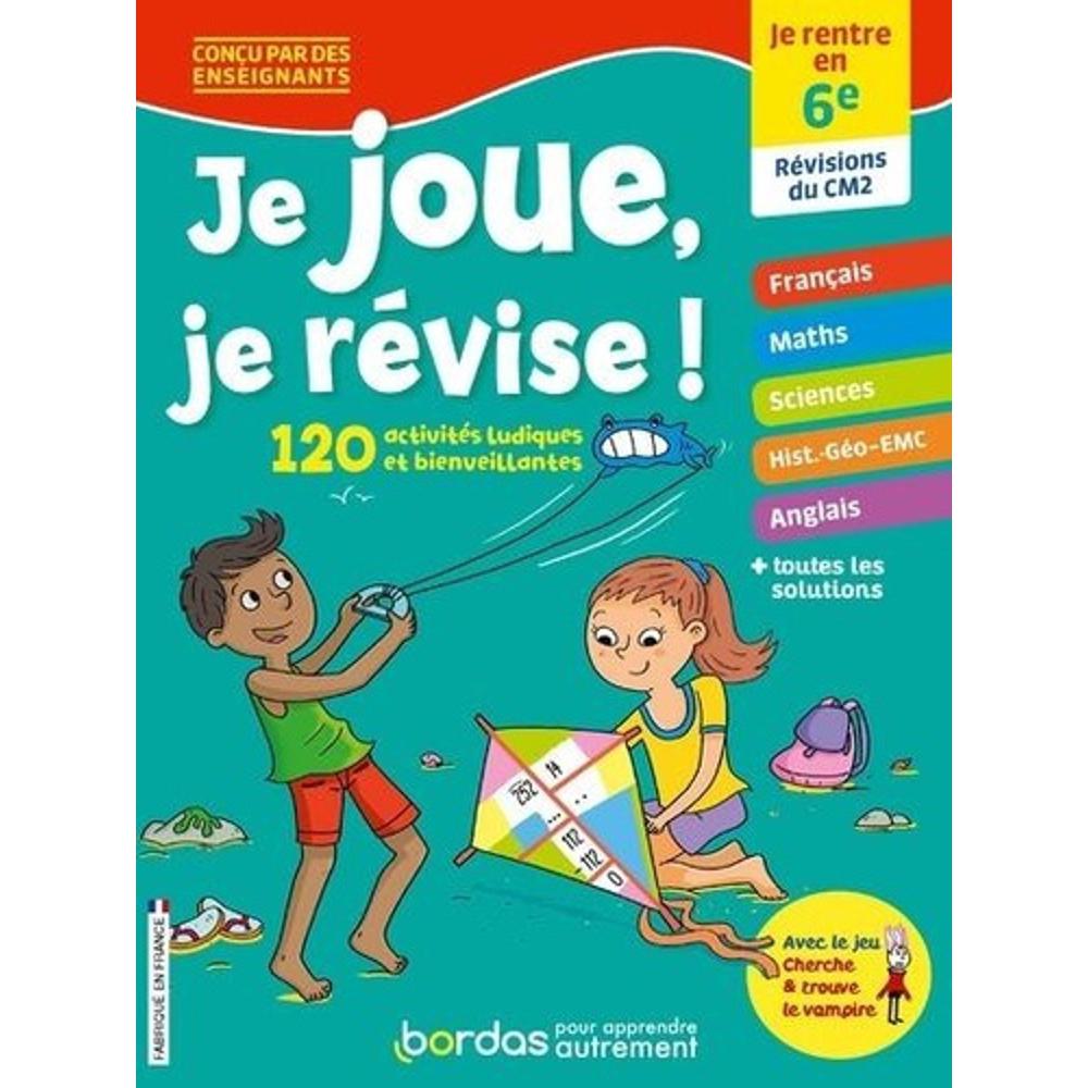JE JOUE, JE REVISE ! – JE RENTRE EN 6E